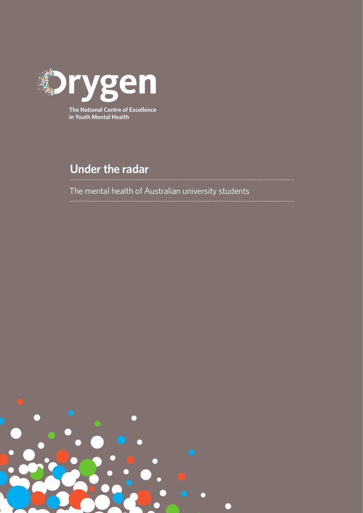 Under the radar: The mental health of Australian university students (Orygen, 2017)